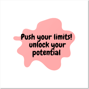 Push your limits!  unlock your potential Posters and Art